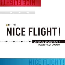 Amazon.co.jp: テレビ朝日系金曜ナイトドラマ「NICE FLIGHT!」オリジナル・サウンドトラック: ミュージック