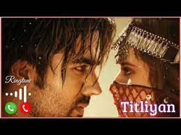 You can create your ringtone within seconds if you can click quickly. Titliyan Ringtone Mp3 Free Download Titliaan New Punjabi Song 2021