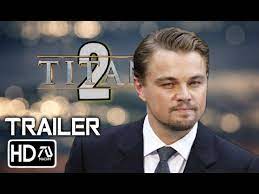 Plus de vidéos du film : Titanic 2 Trailer 2021 Hd Leanardo Dicaprio Kate Winslet Fan Made Youtube