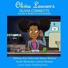 But mostly, they are just two girls who are. Olivia Connects A Guide To Modes Of Communication By Melissa Sue John