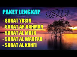 Free surat al fatihah ayat kursi al kahfi yasin ad dukhan ar rahman waqiah al mulk juz amma 30 full mp3. Full Surat Yasin Surat Ar Rahman Surat Al Mulk Surat Al Waqiah Dan Surat Al Kahfi Youtube Youtube Surat