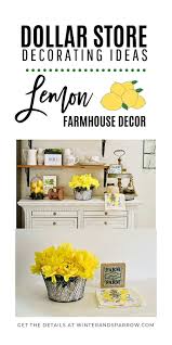 Calendars & planners starting from $1. Dollar Store Decorating Ideas Bright Cheery Lemon Farmhouse Decor Video Winterandsparrow Com
