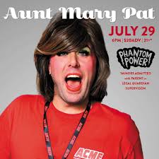 The very funny Aunt Mary Pat (Queen of Delco) is in Millersville Friday :  r/lancaster