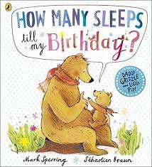 In order to find out how many days until your birthday, all you need to do is choose the month and day of your birthday below and then press days until my birthday. Amazon Com How Many Sleeps To My Birthday 9780718196578 Sperring Mark Books