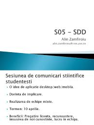 Au fost prezentate de catre dr. S05 Sdd