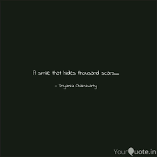 Seuss, yoko ono, and denis waitley at brainyquote. A Smile That Hides Thousa Quotes Writings By Priyanka Chakravarty Yourquote