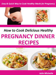 One challenge is finding healthy desserts that satisfy your cravings without causing harm to your baby. Healthy Nutrition Pregnancy Dinner Recipes Books Eating For Pregnant Woman Health The Ultimate Nutrition Healthy Pregnancy Recipes Cook Books For Pregnant Woman Health Collection Book 5 Kindle Edition By Michelle Julie