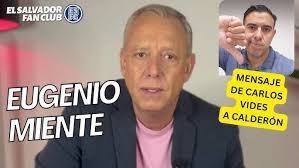 Mensaje de Carlos Vides a Eugenio Calderón: Basta de mentiras