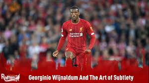 Liverpool wijnaldum dutch football soccer georginio_wijnaldum georginio gini fc. Georginio Wijnaldum And The Art Of Subtlety The Redmen Tv