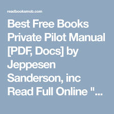 Best Free Books Private Pilot Manual Pdf Docs By Jeppesen Sanderson Inc Read Full Online Click Visit Button To Access Full Private Pilot Ebook Free Books