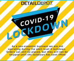 So higher levels of lockdown would mean even greater hardship for individuals, mental health, social isolation, the elderly who'll be isolated. No Orders Shipping During Level 4 Lockdown Detail Depot