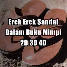 Mitos atau kabar burung yang beredar seputar mimpi memang masih simpang siur, dan banyak orang yang merasa bingung bila. Erek Erek Sandal 2d 3d 4d Dalam Buku Tafsir Mimpi Paradoks