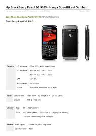 Blackberry pearl 3g 9105 runs on blackberry os operating system and has 1150 mah battery capacity. Spesifikasi Blackberry Pearl 3g 9105