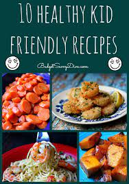 Check out top 10 kids' meals and get cooking. Top 10 Healthy Kid Friendly Recipe Roundup Budget Savvy Diva