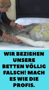 wir beziehen unsere betten vollig falsch mach es wie die profis bett bettbezug beziehen bettlaken schlafzimmer bettwasch haushalt haushalts tipps tipps