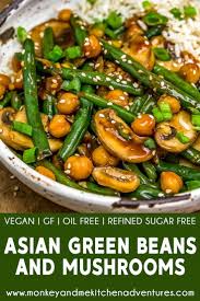 Asian Green Beans And Mushrooms Monkey And Me Kitchen Adventures Recipe In 2020 Asian Green Beans Green Beans Stuffed Mushrooms