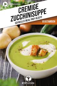Zucchinisuppe Fitness Rezept Von Body Kitchen Zucchinisuppe Gesund Kochen Rezepte Rezepte