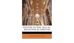 Hida Yat Al Hijj Ala Al Madha Hib Al Arba Ah Amazon Com Br