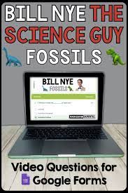 Bill Nye The Science Guy Fossils Google Forms Video Questions W Time Stamp Science Guy Google Forms This Or That Questions