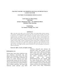 Intensitas cahaya merupakan faktor abiotik utama yang memberi pengaruh terhadap laju produktivitas primer, yang akan semakin dalam perairan semakin berkurang intensitas cahaya. Doc Faktor Faktor Yang Berpengaruh Dalam Menentukan Layout Kantor Anak Agung Ayu Mega Dwitya Academia Edu