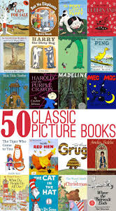 50 Classic Picture Books To Read With Kids Children S Picture Books Preschool Books Books