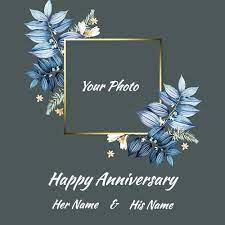 Finding To Write Name On Anniversary Photo Frame With Flowers Happy An Wedding Anniversary Message Happy Wedding Anniversary Wishes Marriage Anniversary Cards