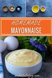 Easy Homemade Mayo Recipe A Table Full Of Joy Recipe Homemade Mayo Homemade Mayo Recipe Homemade
