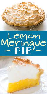 The Best Lemon Meringue Pie Perfect Meringue Tip Recipe Meringue Pie Recipes Lemon Pie Recipe Desserts