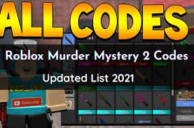 The roblox murder mystery 2 codes 2021 is available here for you to use. Roblox Murder Mystery 2 Codes May 2021 Working Codes