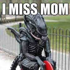 Find and save alien movie meme memes | from instagram, facebook, tumblr, twitter & more. Feeling Meme Ish Aliens Paste