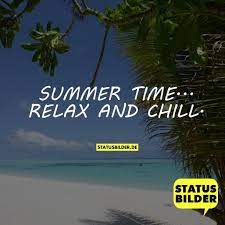 Summer Time Relax And Chill Sommer Spruche Ferienspruche Status Spruche Fur Facebook Whatsapp Und Co Sommer Spruche Chillen Spruche Spruche