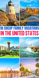 These Cheap Family Vacation Destinations In The Us May Surprise You In 2020 Cheap Family Vacations Affordable Family Vacations Family Travel Destinations