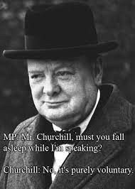 The 32 Wittiest Comebacks Of All Time Witty Comebacks Winston Churchill Quotes Churchill Quotes