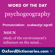 Psychogeography Noun The Study Of The Influence Of Geographical Environment On The Mind Or On Behaviour Word Of Uncommon Words Unusual Words Writing Words