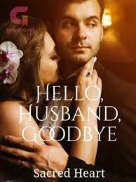 Hello,Husband,Goodbye