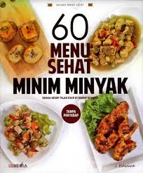 Telur, ikan, keju atau daging). Menu Masakan Tanpa Minyak Dengan