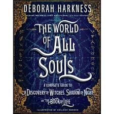 Cartea fiul timpului de deborah harkness se va găsi la toate chioșcurile de ziare pe 22 octombrie 2019. The World Of All Souls The Complete Guide To A Discovery Of Witches Shadow Of Night And The Book Of Life De Deborah Harkness Emag Ro