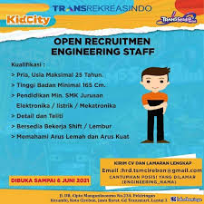 Cara melamar ke trans studio bandung : Lowongan Kerja Staff Engineering Kidcity And Trans Studio Mini Cirebon