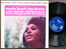 PAT BOWIE TOMMY FLANAGAN CHARLES MCPHERSON Feelin' Good! LP PRESTIGE PRST  7437