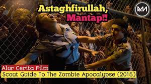 Apa saja sih film zombie terbaik sepanjang masa? Zombie Vs Anak Pramuka Bar Bar Alur Cerita Film Scout Guide To The Zombie Apocalypse 2015 Youtube