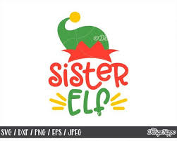 Big sister little brother svg,siblings cut file, brother svg, sister svg,big sis, lil bro,digital cut file for silhouette and cricut scottishstardesigns. Christmas Elf Svg Elf Family Svg Christmas Svg Bundle Mama Etsy Christmas Svg Design Christmas Svg Christmas Elf