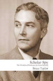 Amazon.com: Scholar-Spy: The Worlds of Professor Sir Peter Russell:  9781912399406: Taylor, Bruce: Books