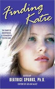 Finding Katie: The Diary of Anonymous, A Teenager in Foster Care by  Beatrice Sparks
