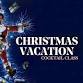 Christmas Vacation Cocktail Class event in Canal Fulton, OH