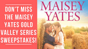 Maybe you would like to learn more about one of these? Don T Miss The Maisey Yates Gold Valley Series Sweepstakes Harlequin Ever After