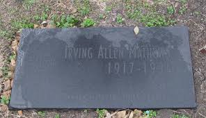 Irving Allen Mathews (1917-1994)