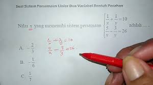 Pengertian sistem persamaan linear dua variabel (spldv), cara penyelesaian spldv (substitusi, eliminasi, gabungan), dan contoh soal cerita. Tutorial Sistem Persamaan Linier Dua Variabel Bentuk Pecahan Matematika Sma Youtube