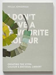 I Don T Have A Favorite Colour Hella Jongerius Favorite Color Material Library