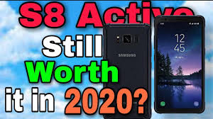 Is The Samsung Galaxy S8 Active Still Worth It In 2020 Youtube