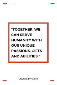 Quote About Volunteering Laileh Gifty Akita Inspirational Quotes Motivation Volunte Volunteer Quotes Giving Back Quotes Inspirational Quotes Motivation